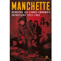 Derrière les lignes ennemies : entretiens (1973-1993)