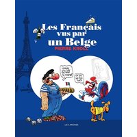 Les Français vus par un belge - 2e édition
