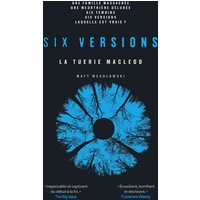 Six versions. Vol. 2. La tuerie Macleod