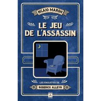 Les enquêtes de Roderick Alleyn. Vol. 1. Le jeu de l'assassin