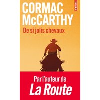 La trilogie des confins. Vol. 1. De si jolis chevaux