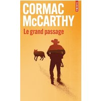 La trilogie des confins. Vol. 2. Le grand passage