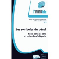 Les symboles du pénal - Entre perte de sens et recherche d'allégorie