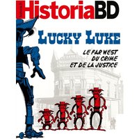 Historia BD, n° 2. Lucky Luke : le Far West du crime et de la justice