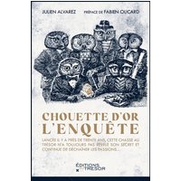 Chouette d'or : l'enquête