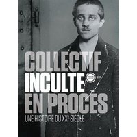 En procès : une histoire du XXe siècle