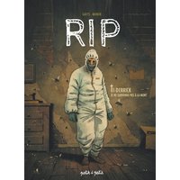 RIP. Vol. 1. Derrick : je ne survivrai pas à la mort