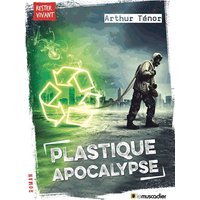 Plastique apocalypse