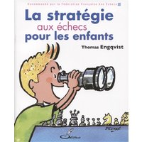 La stratégie aux échecs pour les enfants