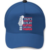 That's What I Do I Play Guitar And I Know Things Guitar Baseball Cap