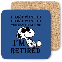 I'm Retired Snoopy Coasters