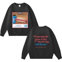Double Side Costco Hot Dog Soda Combo Double Sided Sweatshirts || If You Raise The Price Double Sided Sweatshirts