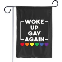Woke Up Gay Again Lgbtq Support Queer Pride Design Garden Flags