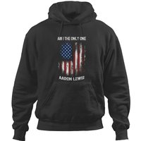 Am I The Only One Aaron Lewis Hoodies