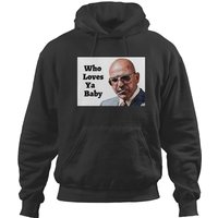 Kojak - Who Loves Ya Baby Hoodies