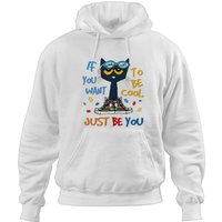 If You Want To Be Cool Just Be You Pete Cat Hoodies, Cat Lover Hoodies