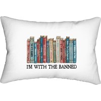 I'm With The Banned Reading Books Lumbar Pillows, Banned Books Lumbar Pillows