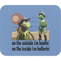 On The Outside I'm Hootin On The Inside I'm Hollerin Graphic Mouse Pads, Funny Meme Mouse Pads