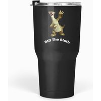 Sid The Sloth Funny Tumblers 30 Oz
