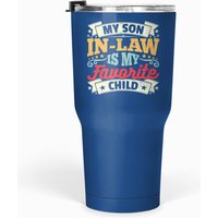My Son In Law Is My Favorite Child Tumblers 30 Oz
