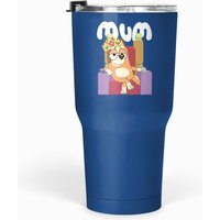 Blueys Mom (1) Tumblers 30 Oz