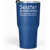 Seester Noun Quote Seester Definition Best0 Sister Tumblers 30 Oz