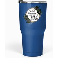 From Blood And Ash Murderous Little Creature Quote204 Tumblers 30 Oz