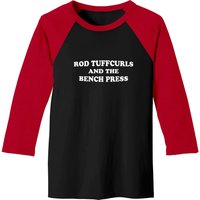 Rod Tuffcurls & The Bench Press Baseball Tees