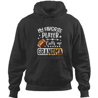 My Favorite Football Player Calls Me Grandma Hoodies
