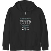 That's What I Do I Play Golf And I Know Things Funny Zip Hoodies
