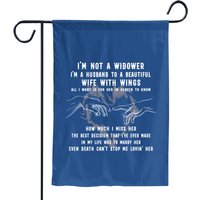 Im Not Widower I Am A Husband To A Beautiful Wife Garden Flags