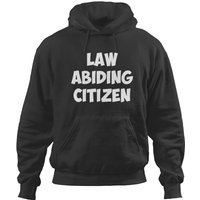 Law Abiding Citizen Hoodies Hoodies