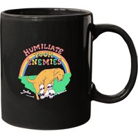 Humiliate Your Enemies Mugs