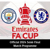 Official FA Cup 2024 Semi-Final Match Programme - Manchester City F.C. vs Chelsea F.C.