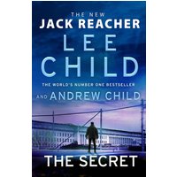 The Secret: A Jack Reacher Novel by Lee Child