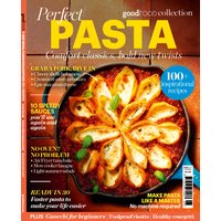 Good Food Collection Magazine - Perfect Pasta