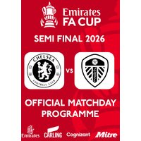 Emirates FA Cup Semi Final 2025/26 Official Matchday Programme - Chelsea vs Leeds