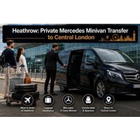 Heathrow: Private Mercedes Minivan Transfer to Central London