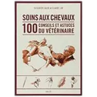 Pferdepflege 100 Tipps und Tricks vom Tierarzt Ekkia Pferdepflege 100 Tipps und Tricks vom Tierarzt Ekkia