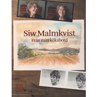 Siw Malmkvist - Från Mitt Köksbord