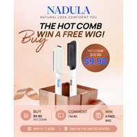 Nadula Hair Buy $9.9 Straightening Hot Comb Get the Chance to Win Free Wig Limited Stock