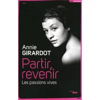 Partir revenir : les passions vives