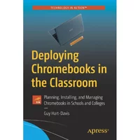 Deploying Chromebooks in the Classroom