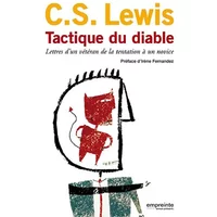 Tactique du diable : lettres d'un vétéran de la tentation à un novice