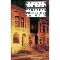 Ténèbres, prenez-moi la main