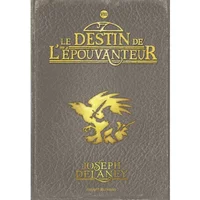 L'Epouvanteur. Vol. 8. Le destin de l'Epouvanteur