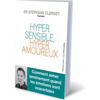 Livre Hyper Sensible, hyper Amoureux