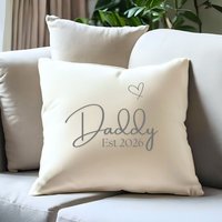 Daddy Est. 2026 Cushion cm x 40 cm