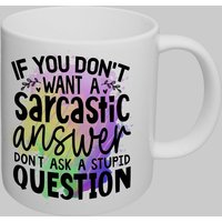 Simply Stunning Mugs Handcrafted Ceramic Mug 'Sarcastic Answer' Funny Quote in White