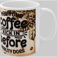 Simply Stunning Mugs Handcrafted Ceramic Coffee Mug 'May Your Coffee Kick In Before Reality Does' in White
